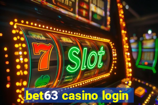 bet63 casino login